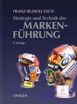 Strategie und Technik der Markenführung - Franz-Rudolf Esch