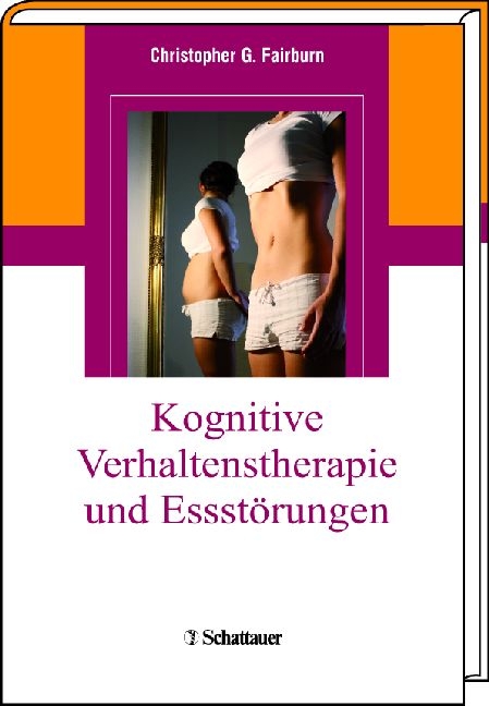 Kognitive Verhaltenstherapie und Essstörungen - Christopher G Fairburn