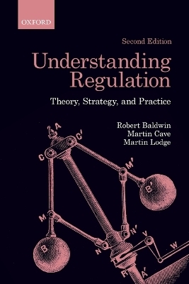 Understanding Regulation - Robert Baldwin, Martin Cave, Martin Lodge