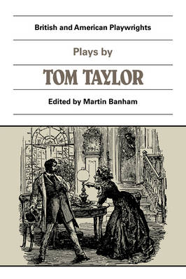 Plays by Tom Taylor - 