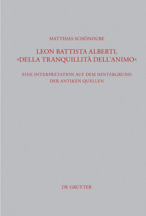 Leon Battista Alberti, "Della tranquillità dell'animo" - Matthias Schöndube