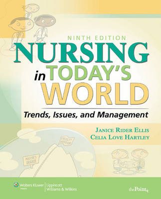 Nursing in Today's World - Janice Rider Ellis, Celia Love Hartley