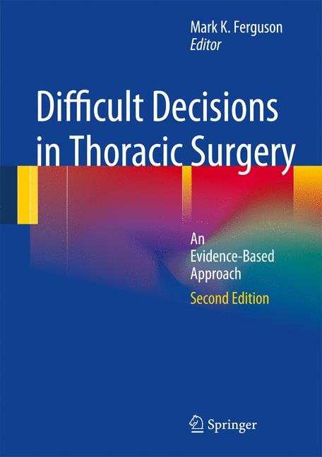 Difficult Decisions in Thoracic Surgery - 