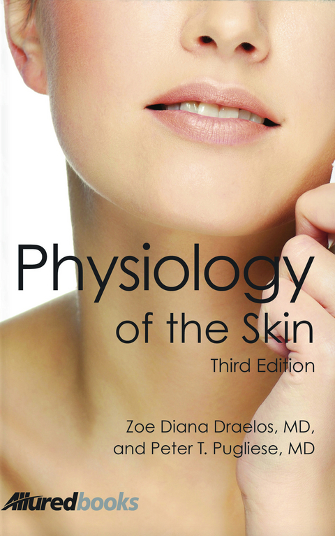 Physiology of the Skin - Peter T. Pugliese