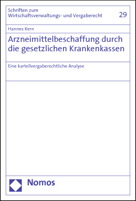 Arzneimittelbeschaffung durch die gesetzlichen Krankenkassen - Hannes M. Kern