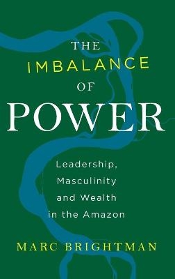 The Imbalance of Power - Marc Brightman