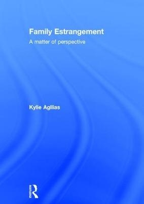 Family Estrangement - Kylie Agllias