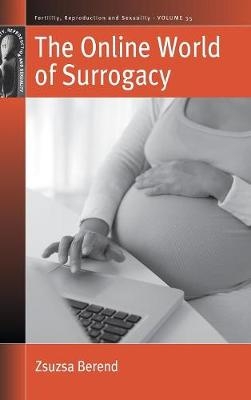 The Online World of Surrogacy - Zsuzsa Berend