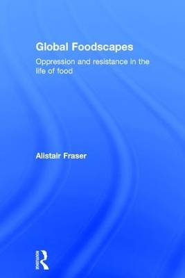 Global Foodscapes - Alistair Fraser