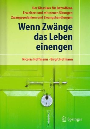 Wenn Zwänge das Leben einengen - Nicolas Hoffmann, Birgit Hofmann