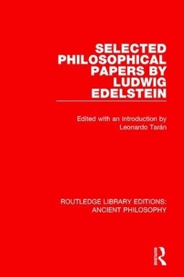 Selected Philosophical Papers by Ludwig Edelstein - 