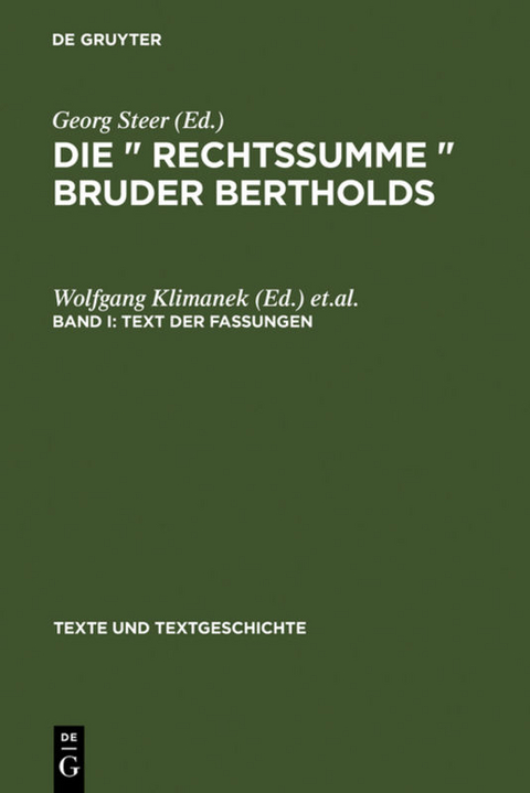 Die »Rechtssumme« Bruder Bertholds / Text der Fassungen - 