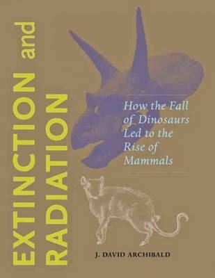 Extinction and Radiation - J. David Archibald