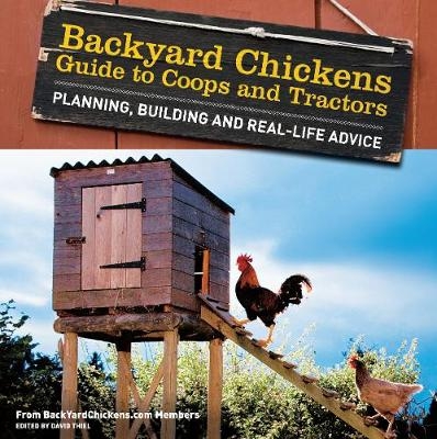 Backyard Chickens' Guide to Coops and Tractors -  Members of Backyard Chickens.com