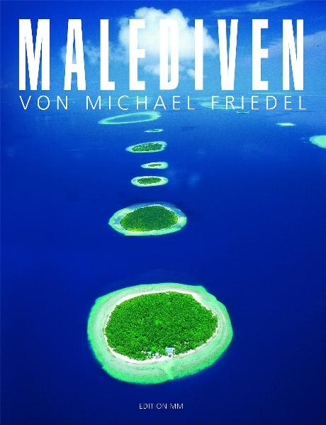 Malediven von Michael Friedel - Michael Friedel