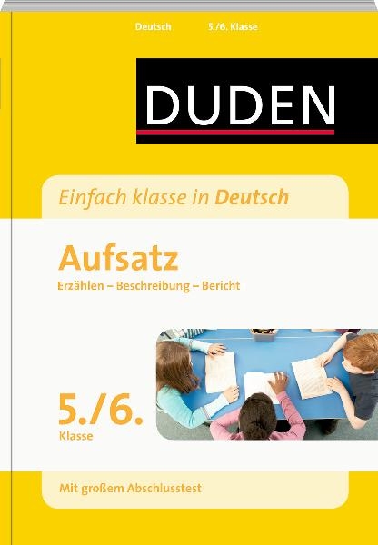 Einfach klasse in Deutsch - Aufsatz 5./6. Klasse