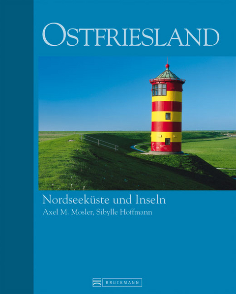 Ostfriesland - Sibylle Hoffmann, Axel M. Mosler