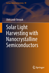 Solar Light Harvesting with Nanocrystalline Semiconductors - Oleksandr Stroyuk