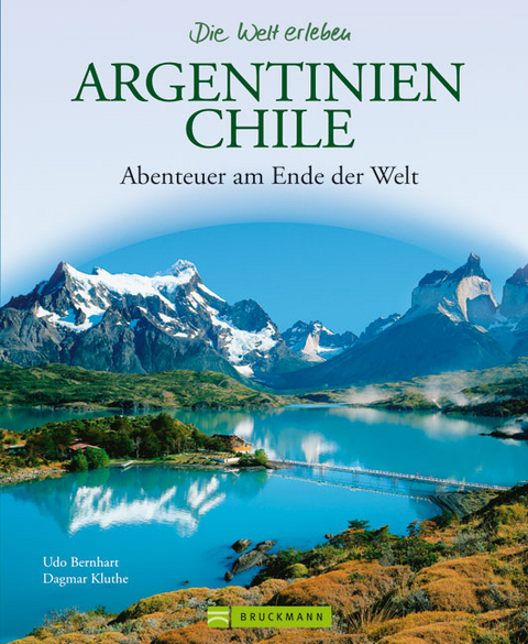 Argentinien-Chile - Udo Bernhart, Dagmar Kluthe