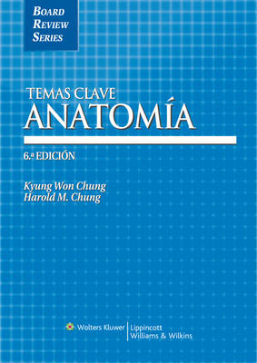 Temas Clave: Anatomia - Kyung Won Chung, Harold M. Chung