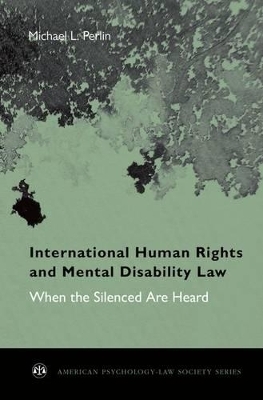 International Human Rights and Mental Disability Law - Michael L. Perlin