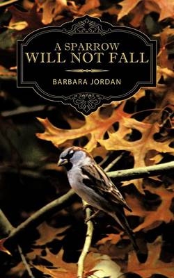 A Sparrow Will Not Fall - Barbara Jordan