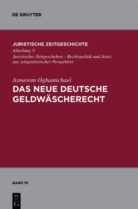 Das neue deutsche Geldwäscherecht - Asmerom Ogbamichael