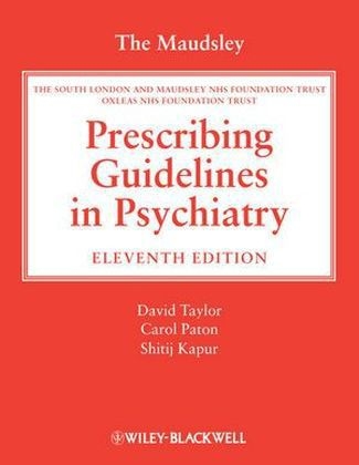 The Maudsley Prescribing Guidelines in Psychiatry - 