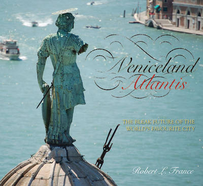 Veniceland Atlantis - Robert L. France