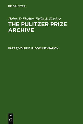 The Pulitzer Prize Archive. Documentation / Complete Historical Handbook of the Pulitzer Prize System 1917-2000 - Heinz-D Fischer; Erika J. Fischer