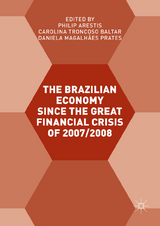 The Brazilian Economy since the Great Financial Crisis of 2007/2008 - 