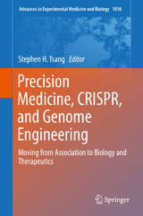 Precision Medicine, CRISPR, and Genome Engineering - 