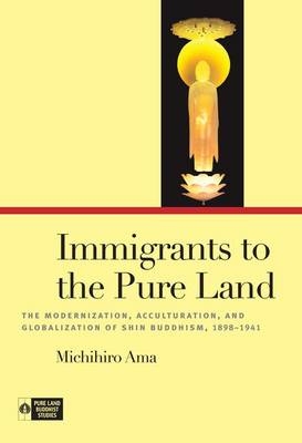 Immigrants to the Pure Land - Michihiro Ama