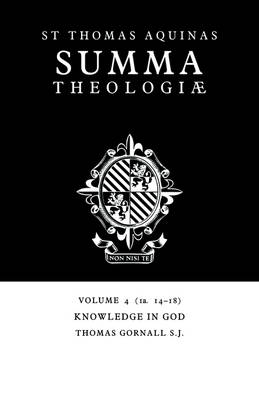 Summa Theologiae: Volume 4, Knowledge in God - Thomas Aquinas