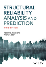 Structural Reliability Analysis and Prediction -  Andre T. Beck,  Robert E. Melchers