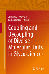 Coupling and Decoupling of Diverse Molecular Units in Glycosciences - 