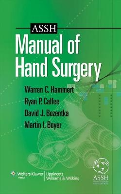 ASSH Manual of Hand Surgery - 