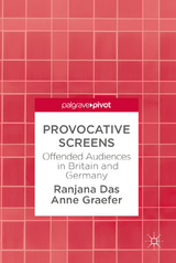 Provocative Screens - Ranjana Das, Anne Graefer