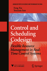 Control and Scheduling Codesign - Feng Xia, You-xian Sun