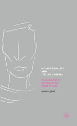 Homosexuality and Italian Cinema - Mauro Giori