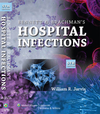 Bennett and Brachman's Hospital Infections - 