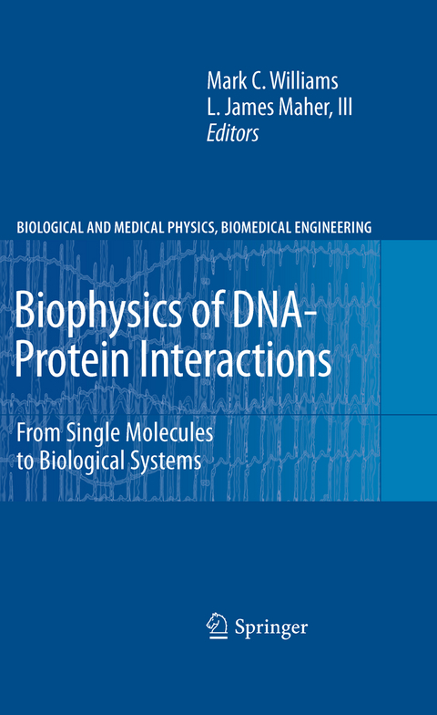 Biophysics of DNA-Protein Interactions - 