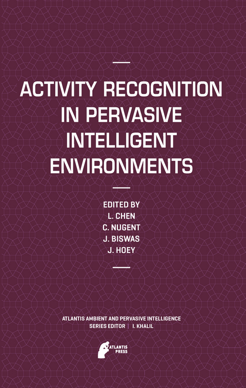 Activity Recognition in Pervasive Intelligent Environments - 