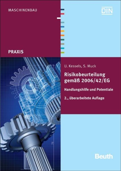 Risikobeurteilung gemäß 2006/42/EG - Ulrich Kessels, Siegbert Muck