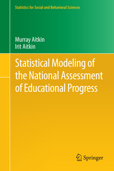 Statistical Modeling of the National Assessment of Educational Progress - Murray Aitkin, Irit Aitkin