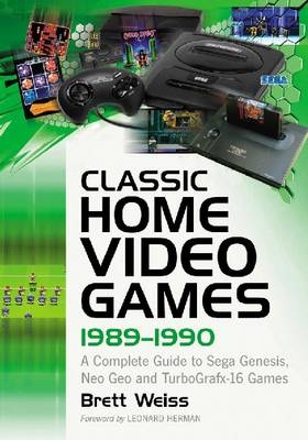 Classic Home Video Games, 1989-1990 - Brett Weiss