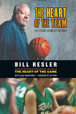 The Heart of the Team (1 Volume Set) - Casey McNerthney, Bill Resler
