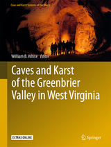 Caves and Karst of the Greenbrier Valley in West Virginia - 