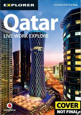 Qatar Complete Residents Guide -  Explorer Publishing and Distribution