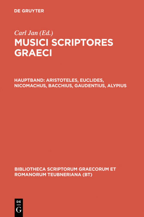 Musici scriptores Graeci / Aristoteles, Euclides, Nicomachus, Bacchius, Gaudentius, Alypius - 